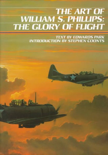The Art of William S. Phillips: The Glory of Flight cover