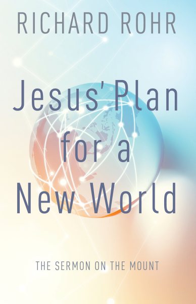Jesus' Plan for a New World: The Sermon on the Mount cover