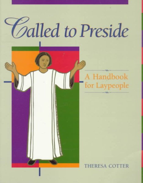 Called to Preside: A Handbook for Laypeople cover