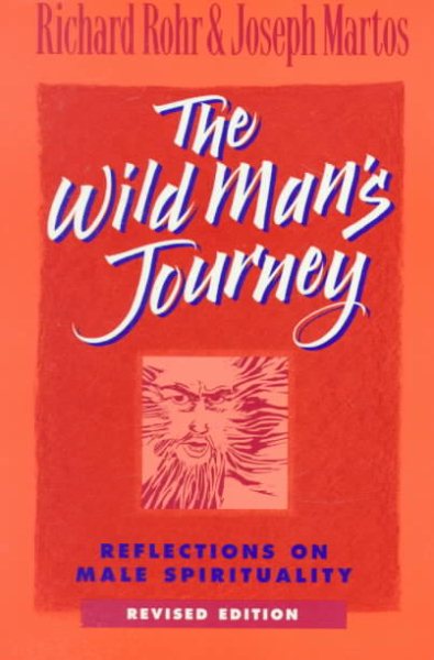 The Wild Man's Journey: Reflections on Male Spirituality cover