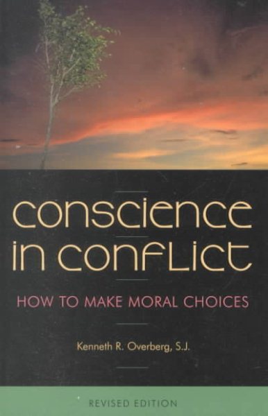 Conscience in Conflict: How to Make Moral Choices cover