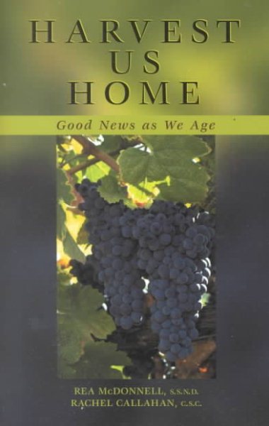 Harvest Us Home: Good News As We Age cover