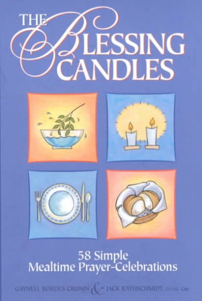 The Blessing Candles: 58 Simple Mealtime Prayer-Celebrations