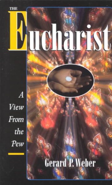 The Eucharist: A View from the Pew cover