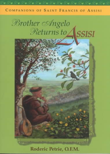 Brother Angelo Returns to Assisi: Companions of Saint Francis of Assisi cover