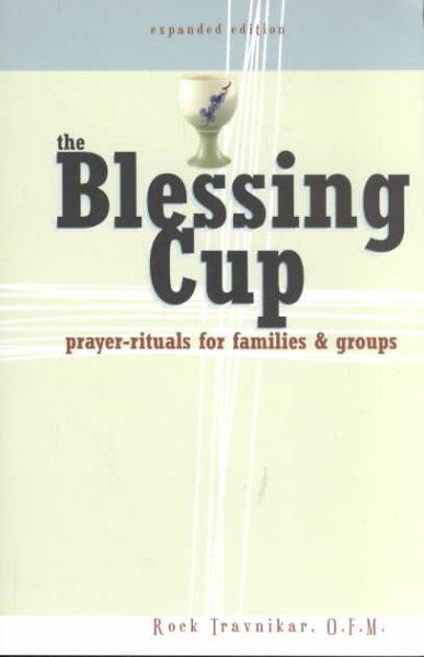 The Blessing Cup: Prayer-Rituals for Families and Groups cover