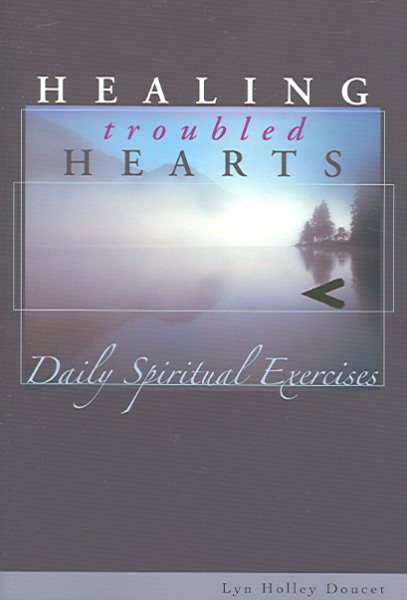 Healing Troubled Hearts: Daily Spiritual Exercises cover