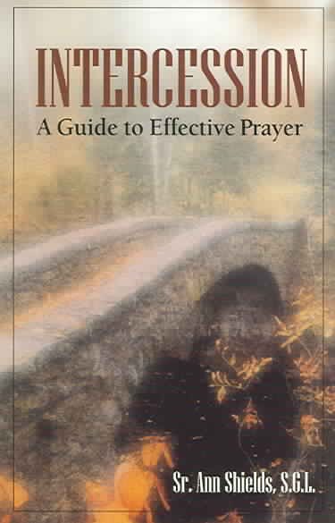 Intercession: A Guide to Effective Prayer cover