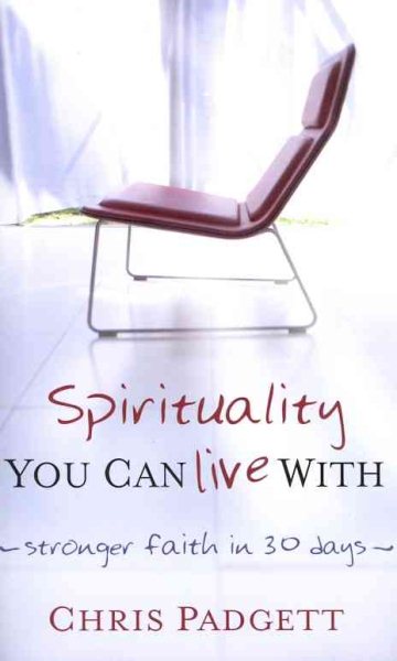 Spirituality You Can Live With: Stronger Faith in 30 Days cover