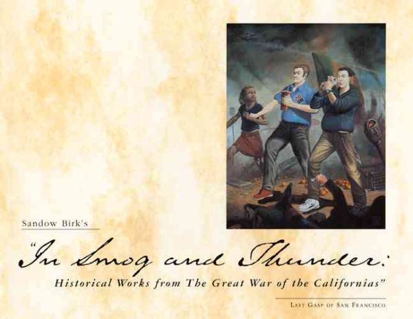 In Smog and Thunder: Historical Works from the Great War of the Californias cover