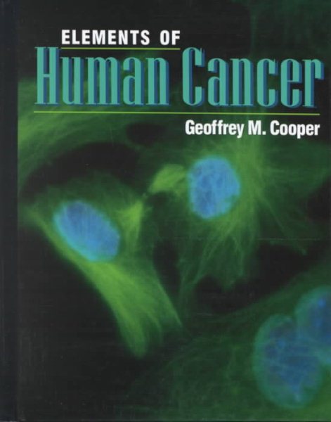 Elements of Human Cancer (The Jones and Bartlett Series in Biology) cover