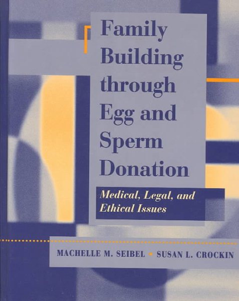 Family Building through Egg and Sperm Donation: Medical, Legal and Ethical Issues cover