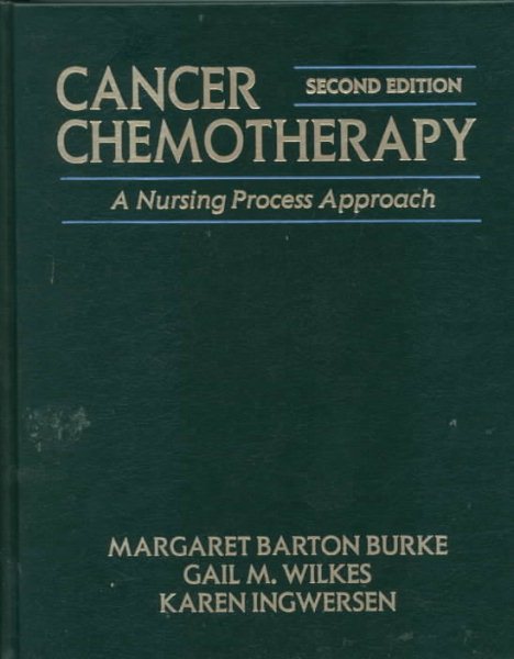 Cancer Chemotherapy: A Nursing Process Approach (Jones & Bartlett Series in Nursing) cover