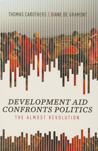 Development Aid Confronts Politics: The Almost Revolution cover