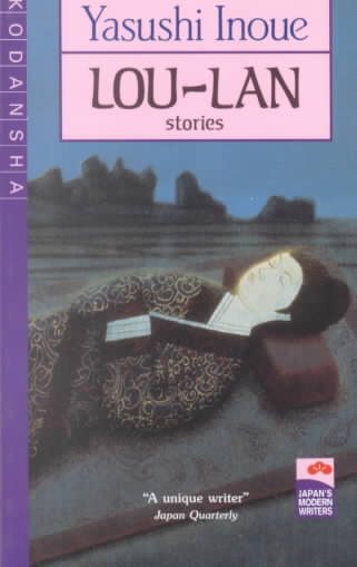 Lou-Lan and Other Stories (Japan's Modern Writers) (English and Japanese Edition)