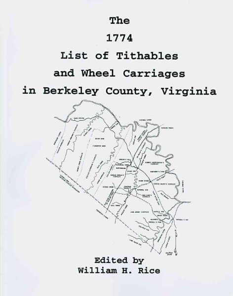 The 1774 List of Tithables and Wheel Carriages in Berkeley County, Virginia cover