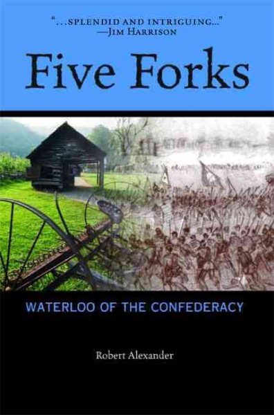 Five Forks: Waterloo of the Confederacy cover