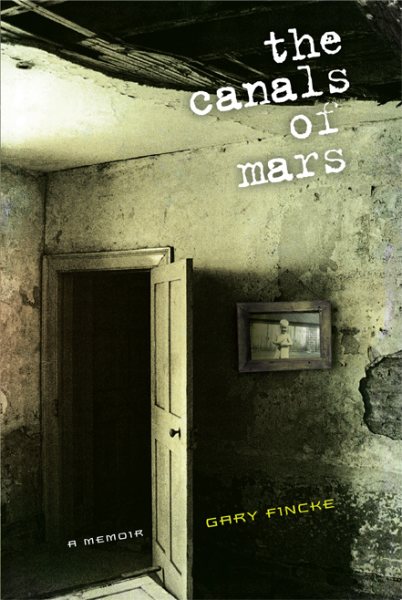 The Canals of Mars: A Memoir cover