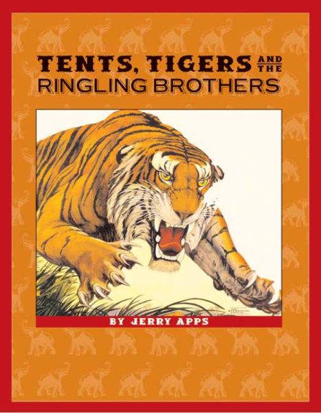Tents, Tigers and the Ringling Brothers (Badger Biographies Series) cover