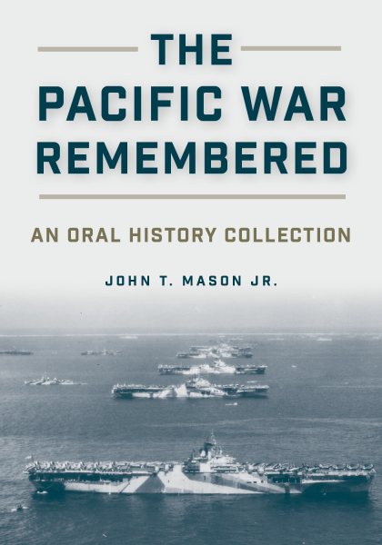 Pacific War Remembered: An Oral History Collection cover