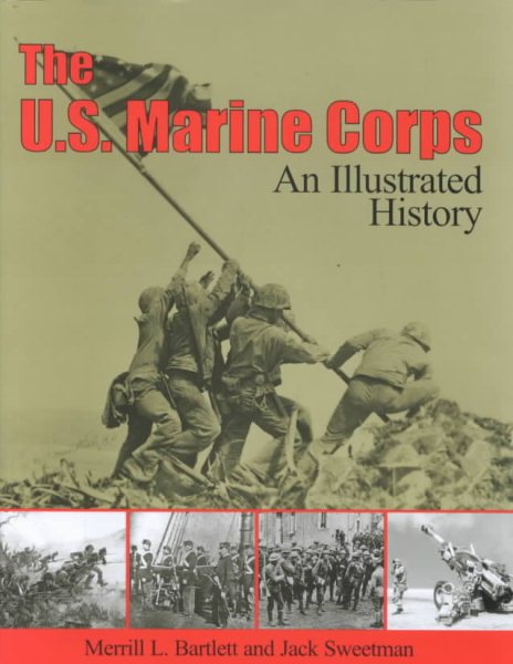 The U.S. Marine Corps: An Illustrated History cover