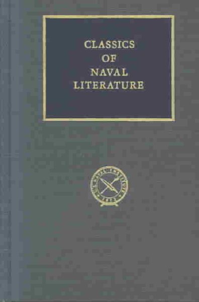 White-Jacket, or the World in a Man-of-War (Classics of Naval Literature)