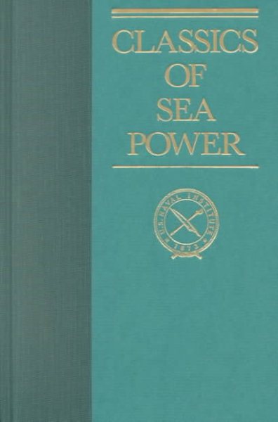 Some Principles of Maritime Strategy (Classics of Sea Power) cover