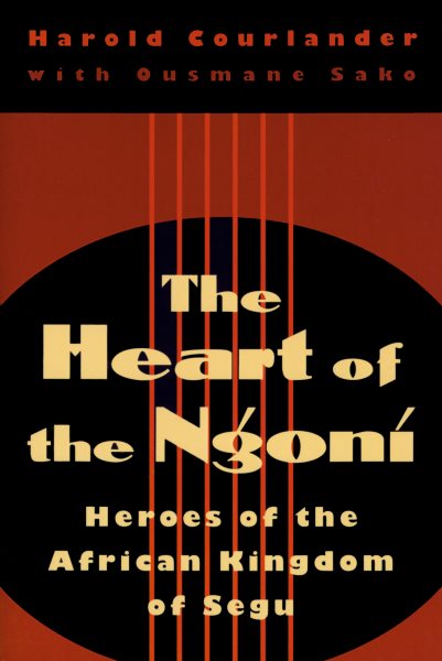 Heart of the Ngoni: Heroes of the African Kingdom of Segu cover