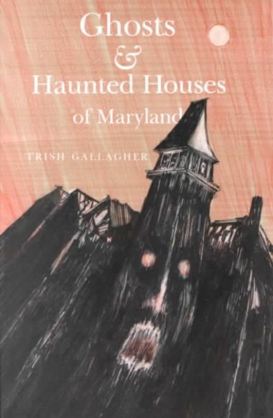 Ghosts and Haunted Houses of Maryland cover