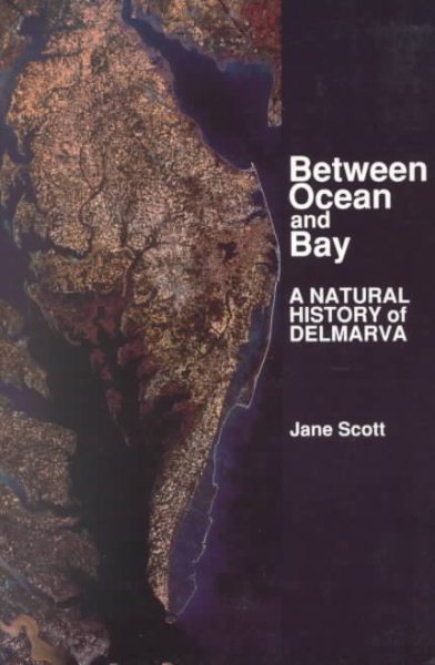 Between Ocean and Bay: A Natural History of Delmarva cover