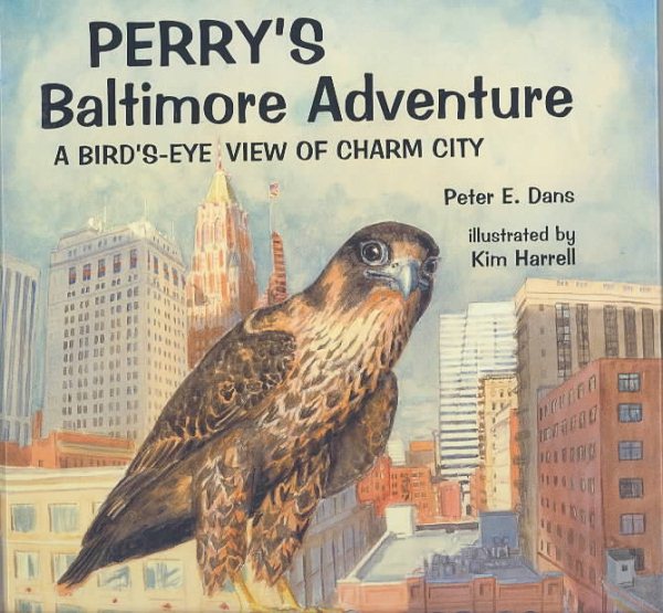 Perry's Baltimore Adventure: A Bird'S-Eye View of Charm City cover