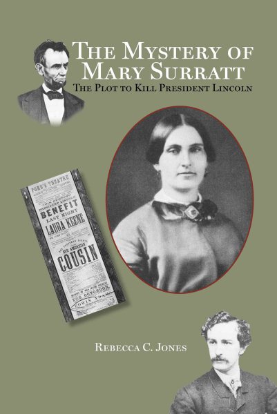 The Mystery of Mary Surratt: The Plot to Kill President Lincoln cover