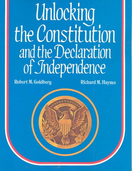 Unlocking the Constitution and the Declaration of Independence cover