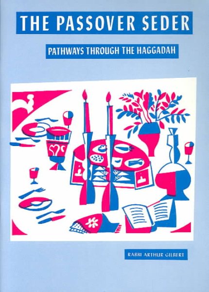 The Passover Seder: Pathways Through the Haggadah (English and Hebrew Edition) cover