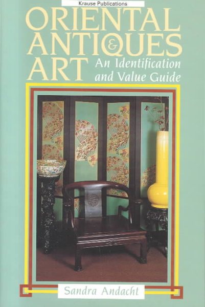 Oriental Antiques and Art: An Identification and Value Guide cover