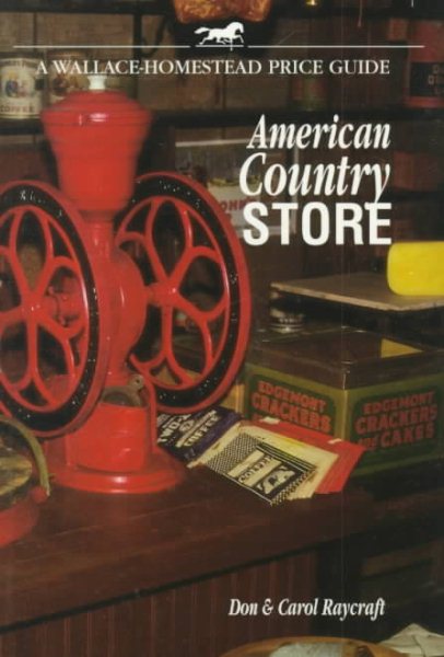 American Country Store (WALLACE-HOMESTEAD PRICE GUIDE) cover
