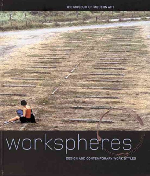 Workspheres: Design and Contemporary Work Styles