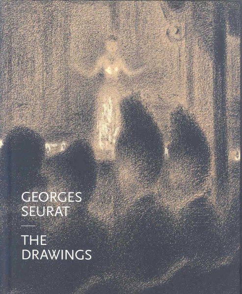 Georges Seurat: The Drawings cover