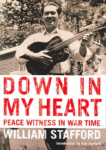 Down in My Heart: Peace Witness in War Time (Northwest Reprints) cover