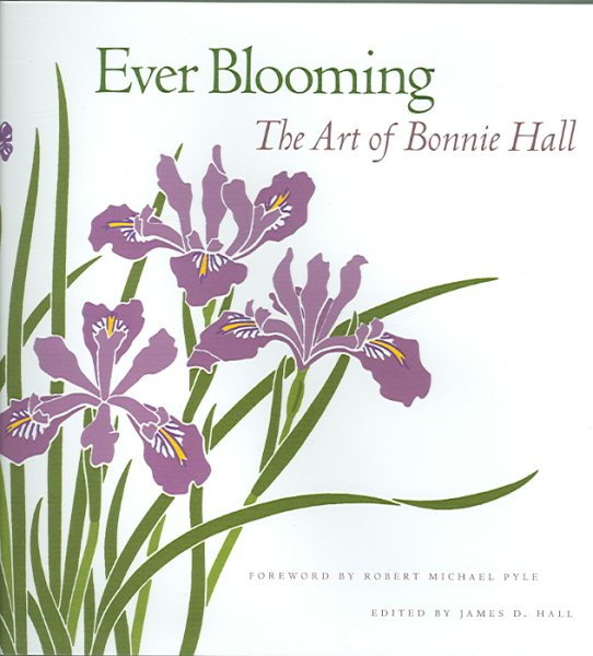 Ever Blooming: The Art of Bonnie Hall cover