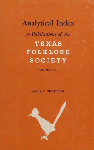 Analytical Index to Publications of the Texas Folklore Society, Vols. 1-36 cover