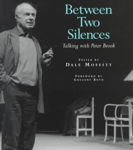 Between Two Silences: Talking with Peter Brook cover
