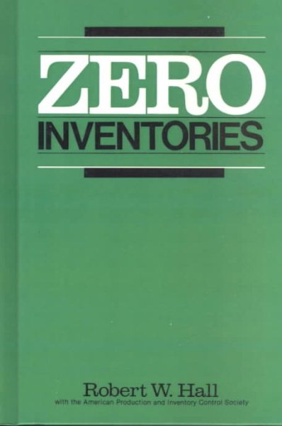 Zero Inventories (IRWIN/APICS SERIES IN PRODUCTION MANAGEMENT) cover