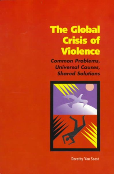 Global Crisis of Violence: Common Problems, Universal Causes, Shared Solutions cover