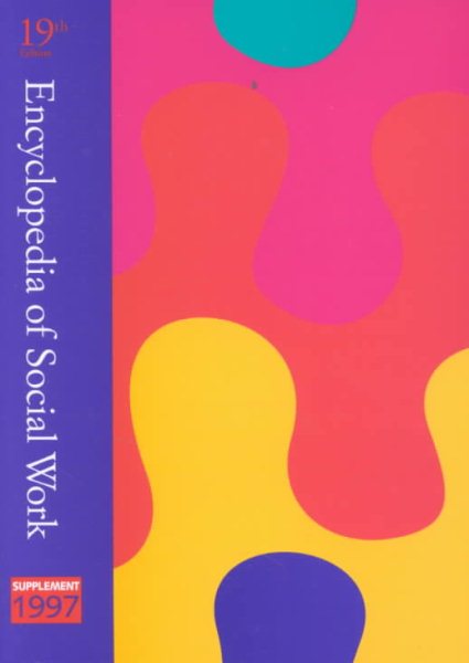 Encyclopedia of Social Work: 1997 Supplement(19th Edition) cover