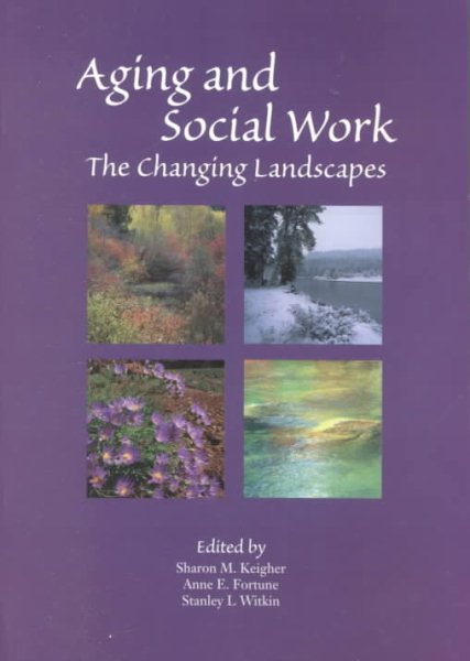 Aging and Social Work: The Changing Landscapes cover