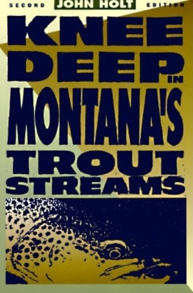 Knee Deep in Montana's Trout Streams (The Pruett Series) cover