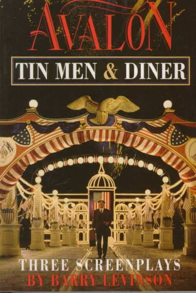 Avalon, Tin Men, Diner: Three Screenplays cover