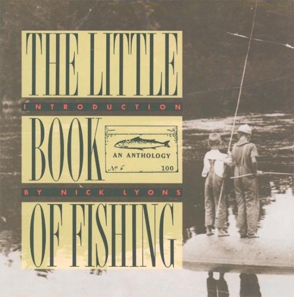 The Little Book of Fishing: An Anthology