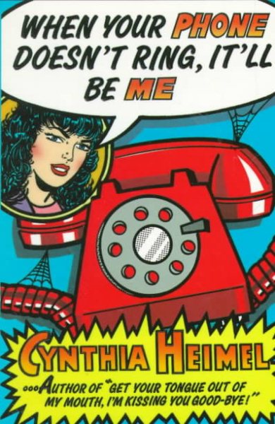 When Your Phone Doesn't Ring, It'll Be Me (Psychology Professional Practice Ser;6) cover
